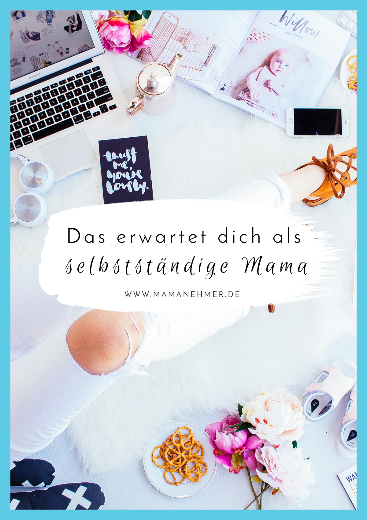 Das erwartet dich als Mamanehmer - mamanehmer
