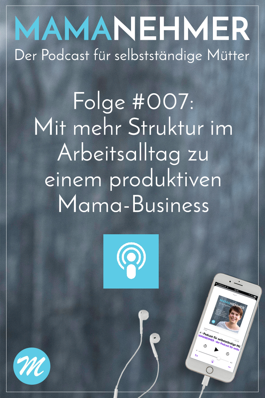 Mehr Produktivität als Mompreneur durch mehr Struktur im Mama-Business-Alltag. Ich zeige dir in dieser Podcast-Episode, wie dir das ganz leicht gelingt! #MompreneurDe #Mamanehmer #Struktur #MamaBusiness #Produktivität