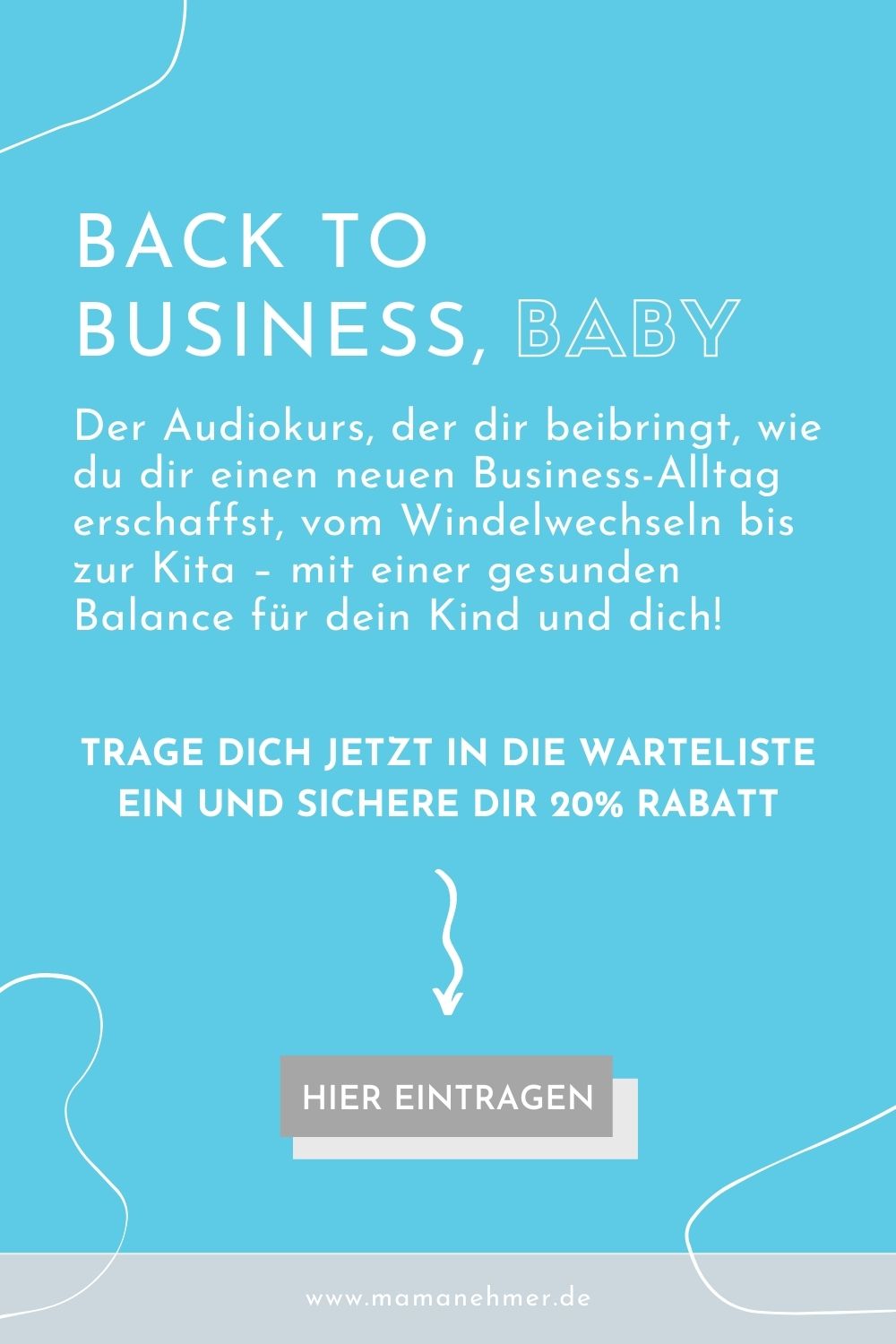 Back to Business Baby – Zeitmanagement fuer selbststaendige Muetter – der Audiokurs Mamanehmer